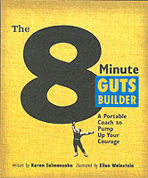The 8 Minute Guts Builder: a Portable Coach to Pump Up Your Courage