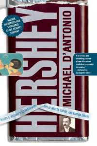 Hershey : Milton S. Hershey's Extraordinary Life of Wealth, Empire, and Utopian Dreams