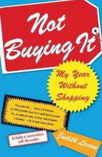 Not Buying It : My Year without Shopping
