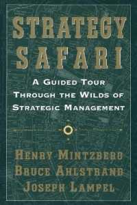 Ｈ．ミンツバーグ『戦略サファリ：戦略マネジメント・ガイドブック』（原書）<br>Strategy Safari : A Guided Tour through the Wilds of Strategic Management （1st Free Press Trade Paperback）