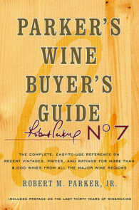 Parker's Wine Buyer's Guide (Parker's Wine Buyer's Guide) （7TH）