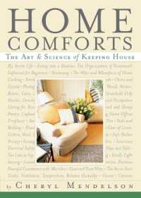 Home Comforts : The Art and Science of Keeping House
