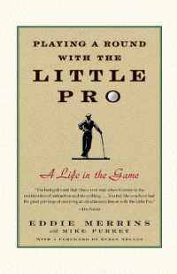 Playing a Round with the Little Pro : A Life in the Game