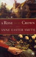A Rose for the Crown