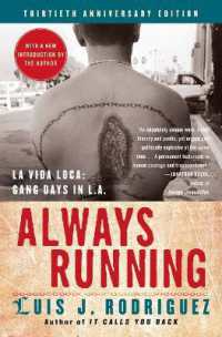 Always Running : La Vida Loca: Gang Days in L.A.