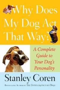 Why Does My Dog Act That Way? : Complete Guide to Your Dog's Personality
