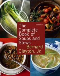 The Complete Book of Soups and Stews （Updated）