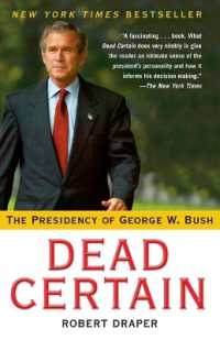 ブッシュ政権決定本<br>Dead Certain : The Presidency of George W. Bush