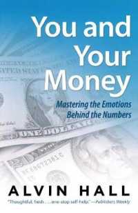 You and Your Money : Mastering the Emotions Behind the Numbers