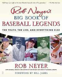 Rob Neyer's Big Book of Baseball Legends : The Truth, the Lies, and Everything Else