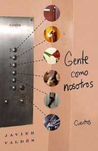 Gente Como Nosotros : Cuentos (Atria Espanol)