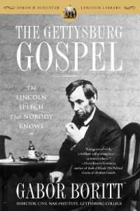 The Gettysburg Gospel : The Lincoln Speech That Nobody Knows (Simon & Schuster Lincoln Library)