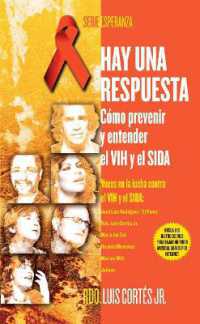 Hay una respuesta (There Is an Answer) : Cómo prevenir y entender el VHI y el SIDA (How to Prevent and Understand HIV/AIDS) (Atria Espanol)