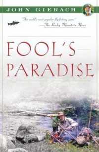Fool's Paradise (John Gierach's Fly-fishing Library)