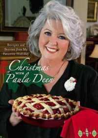 Christmas with Paula Deen : Recipes and Stories from My Favorite Holiday