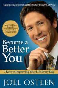 Become a Better You : 7 Keys to Improving Your Life Every Day （Reprint）