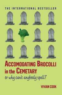 Accomodating Brocolli in the Cemetary : Or Why Can't Anybody Spell （Touchstone）