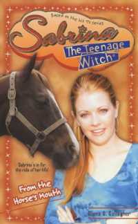 From the Horse's Mouth (Sabrina, the Teenage Witch S.)