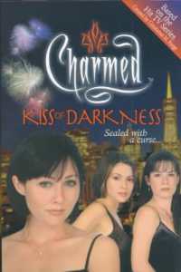 Charmed: Kiss of Darkness (Charmed)
