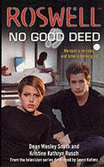 No Good Deed (Roswell, 2)