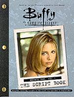 Buffy the Vampire Slayer : The Script Book : Season One 〈001〉