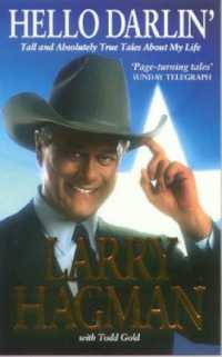 Hello Darlin' : Tall (and Absolutely True) Tales about My Life