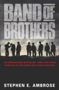 Band of Brothers : E Company, 506th Regiment, 101st Airborne from Normandy to Hitler's Eagle's Nest -- Paperback
