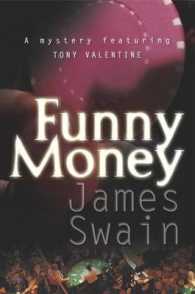 Funny Money (Tony Valentine Novels) （1st Edition）