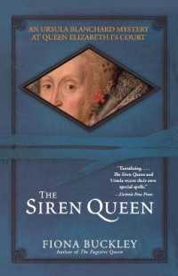 The Siren Queen : An Ursula Blachard Mystery at Queen Elizabeth I's Court