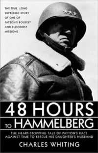 48 Hours to Hammelburg : Patton's Secret Mission