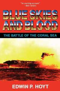 Blue Skies and Blood : The Battle of the Coral Sea