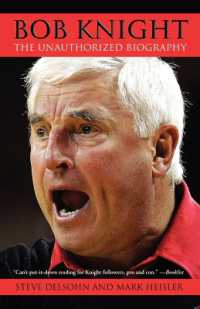 Bob Knight : The Unauthorized Biography