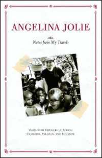 アンジェリーナ・ジョリー『思いは国境を越えて』（原書）<br>Angelina Jolie's : Notes from My Travels