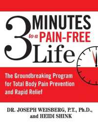 3 Minutes to a Pain-Free Life : The Groundbreaking Program for Total Body Pain Prevention and Rapid Relief