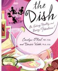 The Dish : On Eating Healthy and Being Fabulous!