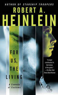 For Us, the Living : A Comedy of Customs （Reprint）