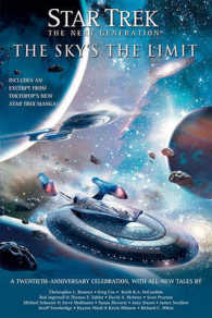 Star Trek: Tng: The Sky's the Limit: All New Tales (Star Trek: The Next Generation")