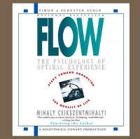 Flow : The Psychology of Optimal Experience : Steps toward Enhancing the Quality of Life