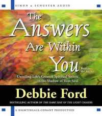 The Answers Are within You : Unveiling Life's Greatest Spiritual Secrets in the Shadow of Your Soul