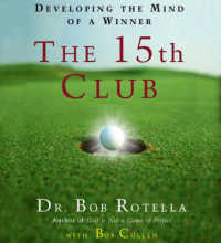 Your 15th Club (2-Volume Set) : The Inner Secret to Great Golf （Abridged）