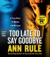 Too Late to Say Goodbye (5-Volume Set) : A True Story of Murder and Betrayal （ABR REI）
