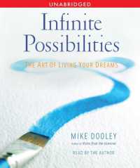 Infinite Possibilities : The Art of Living your Dreams
