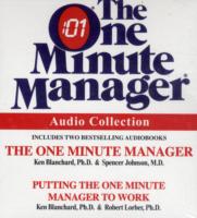 The One Minute Manager Audio Collection (3-Volume Set) : The One Minute Manager/ Putting the One Minute Manager to Work （Abridged）