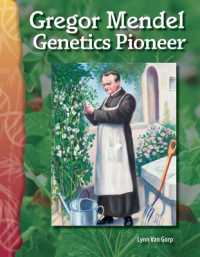 Gregor Mendel : Genetics Pioneer (Science: Informational Text)