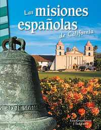 Las misiones españolas de California (Social Studies: Informational Text)
