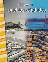 California: De pueblos a ciudades (Social Studies: Informational Text)