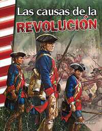 Las causas de la Revolucion (Social Studies: Informational Text)