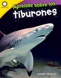 Aprende sobre los tiburones (Smithsonian: Informational Text)
