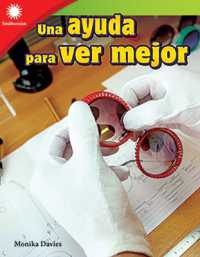 Una ayuda para ver mejor (Smithsonian: Informational Text)