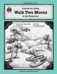 A Guide for Using Walk Two Moons in the Classroom (Literature Units)